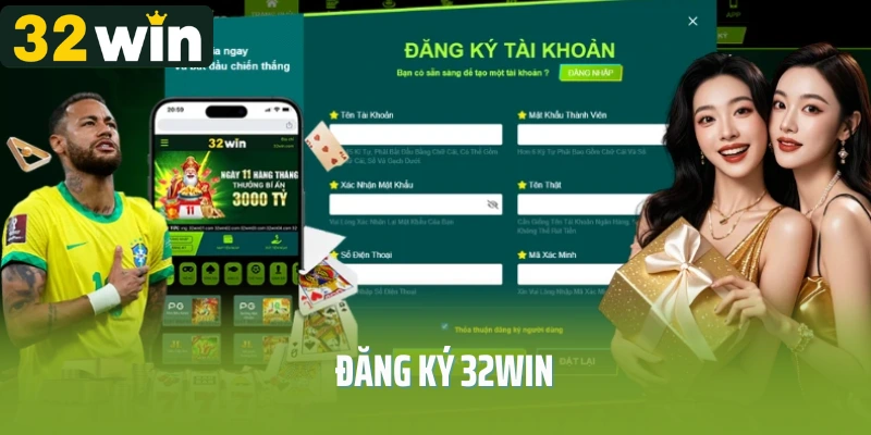 Đăng Ký 32Win - Thao Tác Nhanh Chóng, Chơi Game An Toàn