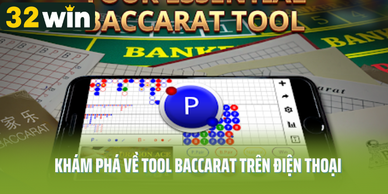 Tool baccarat trên điện thoại được hiểu là gì?