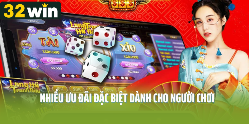 Nhiều ưu đãi đặc biệt dành cho người chơi