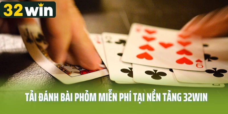 Quy trình cá cược game bài Phỏm