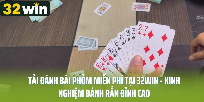 tải đánh bài phom miễn phí
