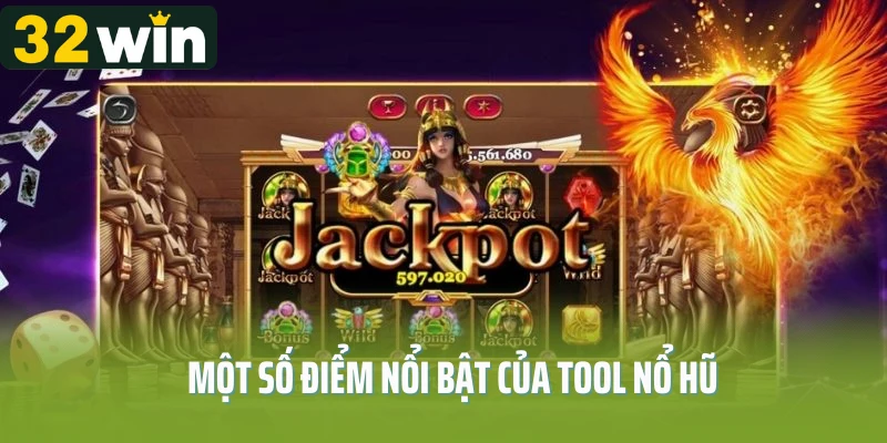 Một số điểm nổi bật của tool nổ hũ